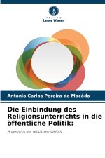 Die Einbindung des Religionsunterrichts in die öffentliche Politik
