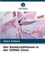 Der Bankkreditkanal in der CEMAC-Zone