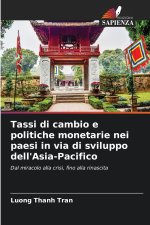 Tassi di cambio e politiche monetarie nei paesi in via di sviluppo dell'Asia-Pacifico