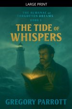 The Tide of Whispers