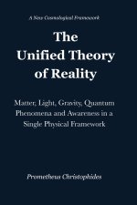 The Unified Theory of Reality