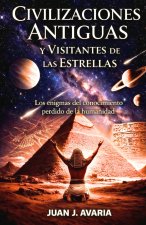 Civilizaciones Antiguas y Visitantes de las Estrellas