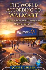 The World According to Walmart