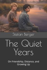 The Quiet Years