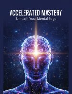 Accelerated Mastery