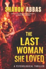 THE LAST WOMAN SHE LOVED