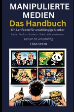 Manipulierte Medien - Das Handbuch