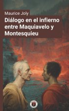 Diálogo en el infierno entre Maquiavelo y Montesquieu
