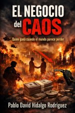 El negocio del caos