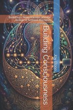 Building Consciousness