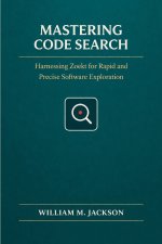 Mastering Code Search