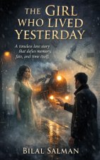 The Girl Who Lived Yesterday