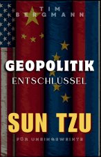 Geopolitik entschlüsselt
