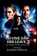 No One Saw Her Leave 2