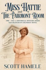 Miss Hattie and The Fairmont Room