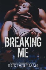 Breaking Me