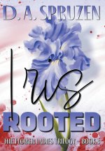 Iris Rooted
