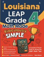 Louisiana LEAP Grade 4 Math Made Ridiculously Simple