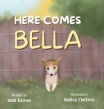 Here Comes Bella