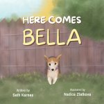 Here Comes Bella