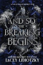 And So The Breaking Begins