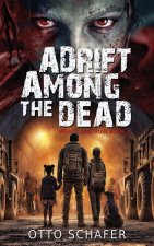 Adrift Among the Dead