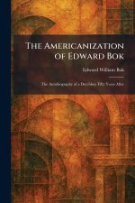 The Americanization of Edward Bok
