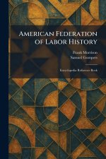 American Federation of Labor History