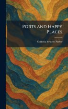 Ports and Happy Places