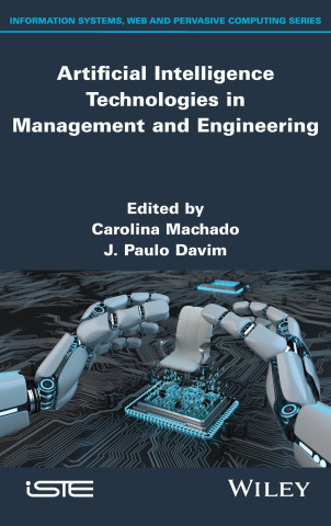 Artificial Intelligence Technologies in Management and Engineering