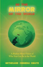 Be the Mirror of the World