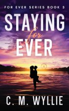 Staying For Ever