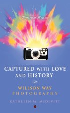 Captured with Love and History