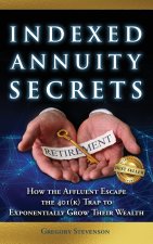 Indexed Annuity Secrets