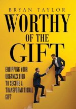 Worthy of the Gift