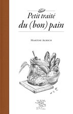 PETIT TRAITE DU (BON) PAIN