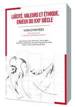 LAÏCITÉ, VALEURS ET ÉTHIQUE, ENJEUX DU XXIE SIÈCLE