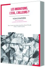 LES MIGRATIONS, L’EXIL, L’AILLEURS ?