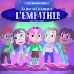 Le jour où j'ai compris l'empathie