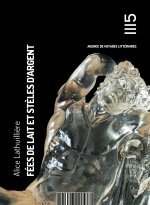 Fées de lait et stèles d'argent