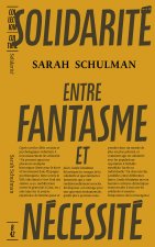 Solidarité, entre fantasme et nécessité