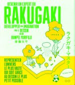 DEVENIR UN EXPERT DU RAKUGAKI
