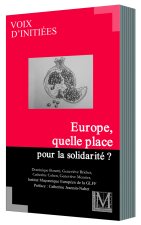 EUROPE, QUELLE PLACE POUR LA SOLIDARITÉ ?
