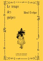 Le temps des guêpes