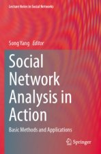 Social Network Analysis in Action