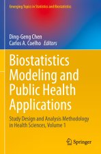 Biostatistics Modeling and Public Health Applications