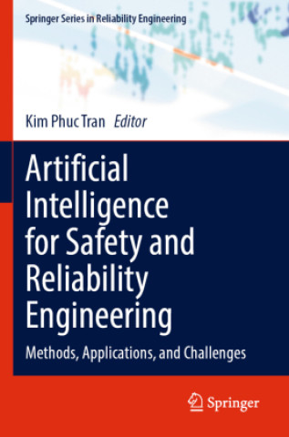 Artificial Intelligence for Safety and Reliability Engineering