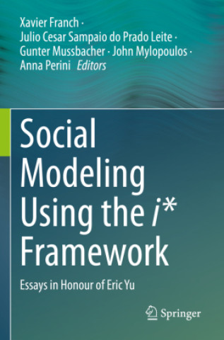 Social Modeling Using the i* Framework