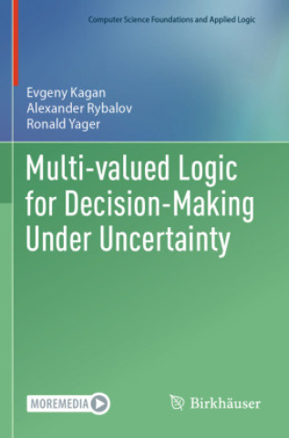 Multi-valued Logic for Decision-Making Under Uncertainty