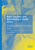 Male Teachers and Masculinity in South Africa